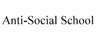 anti-social school