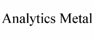 analytics metal