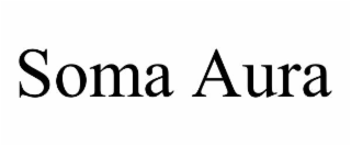 soma aura