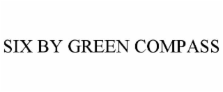 six by green compass
