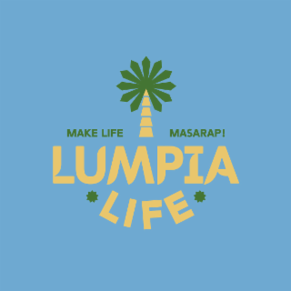 make life masarap! *lumpia life*