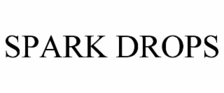 spark drops