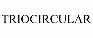 triocircular