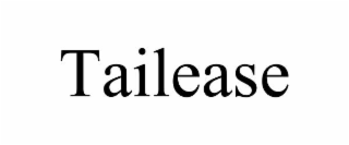 tailease