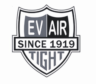 since 1919 ev air tight
