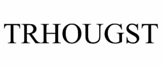 trhougst