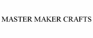 master maker crafts