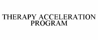 therapy acceleration program