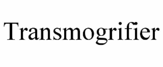 transmogrifier