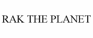 rak the planet
