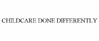 childcare done differently