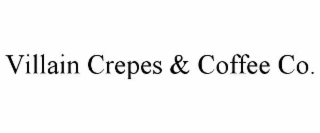 villain crepes & coffee co.