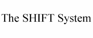 the shift system