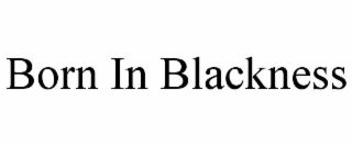 born in blackness