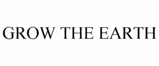 grow the earth