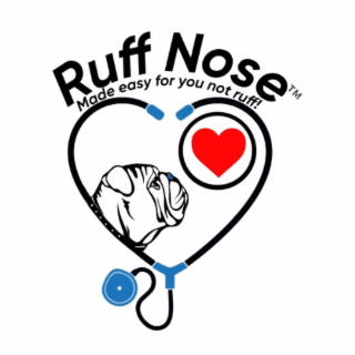 ruff made easy for nose you not ruff! tm