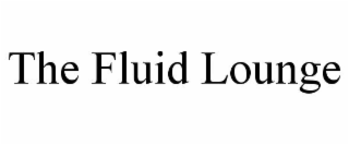 the fluid lounge