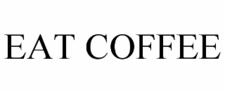 eat coffee