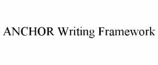 anchor writing framework