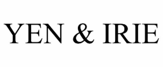 yen & irie