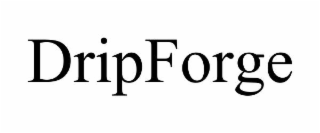 dripforge