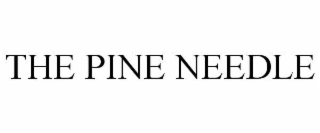 the pine needle
