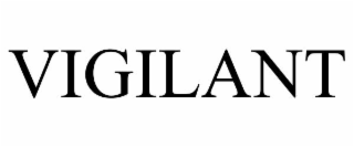 vigilant
