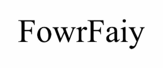 fowrfaiy