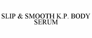slip & smooth k.p. body serum