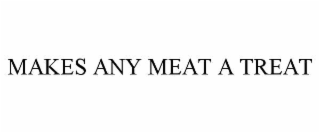 makes any meat a treat