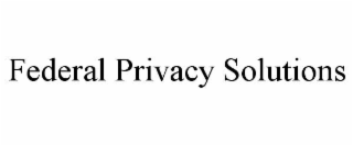 federal privacy solutions