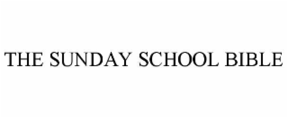 the sunday school bible