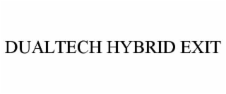 dualtech hybrid exit