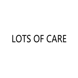 lots of care