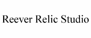 reever relic studio
