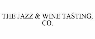 the jazz & wine tasting, co.