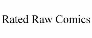 rated raw comics
