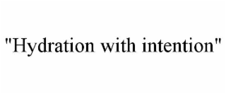 "hydration with intention"