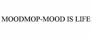moodmop-mood is life