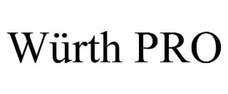 wÜrth pro