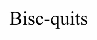 bisc-quits