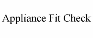 appliance fit check