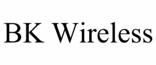 bk wireless