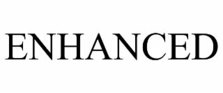 enhanced