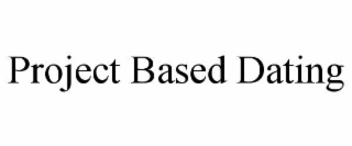 project based dating