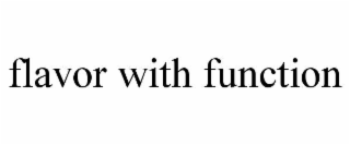 flavor with function