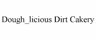 dough_licious dirt cakery