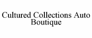 cultured collections auto boutique
