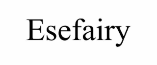 esefairy