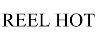 reel hot